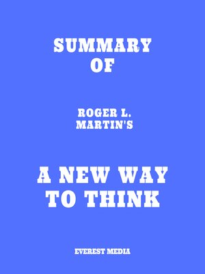cover image of Summary of Roger L. Martin's a New Way to Think